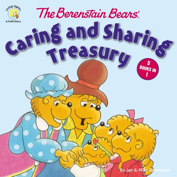 The Berenstain Bears' Caring and Sharing Treasury (Berenstain Bears/Living Lights) cover