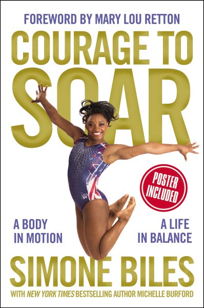 Courage to Soar: A Body in Motion, A Life in Balance cover