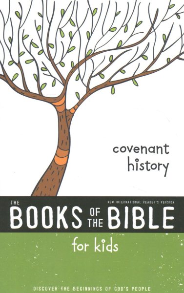 NIrV, The Books of the Bible for Kids: Covenant History, Paperback: Discover the Beginnings of God’s People cover
