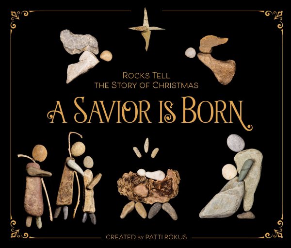 A Savior Is Born: Rocks Tell the Story of Christmas cover