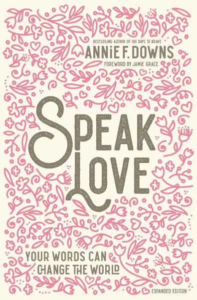 Speak Love: Your Words Can Change the World cover