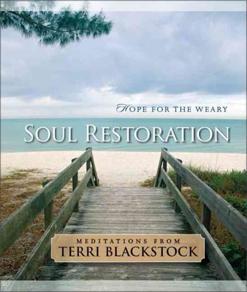 Soul Restoration: Hope for the Weary cover