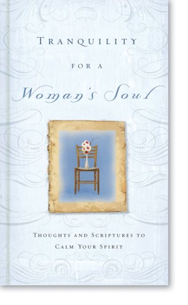 Tranquility for a Woman's Soul: Thoughts and Scriptures to Calm Your Spirit cover