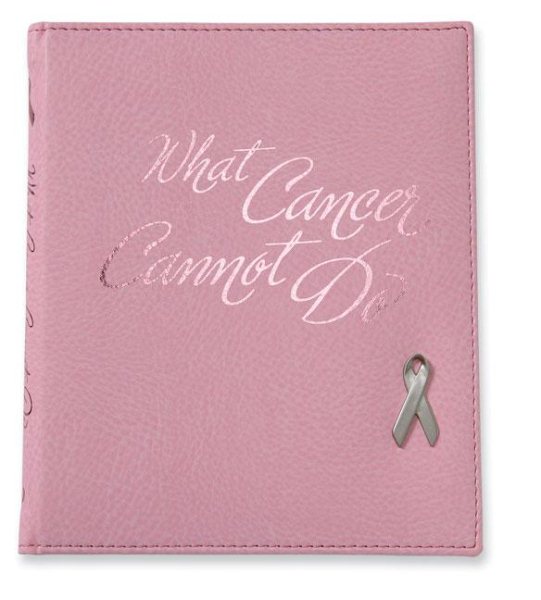 What Cancer Cannot Do Deluxe: Stories of Hope and Encouragement