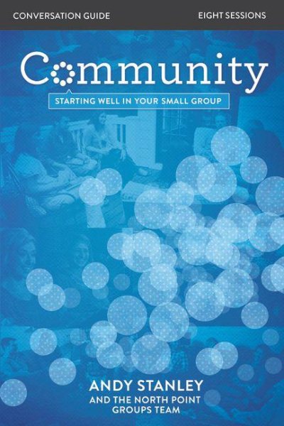 Community Bible Study Conversation Guide: Starting Well in Your Small Group cover