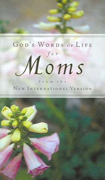 God's Words of Life for Moms: from the New International Version cover