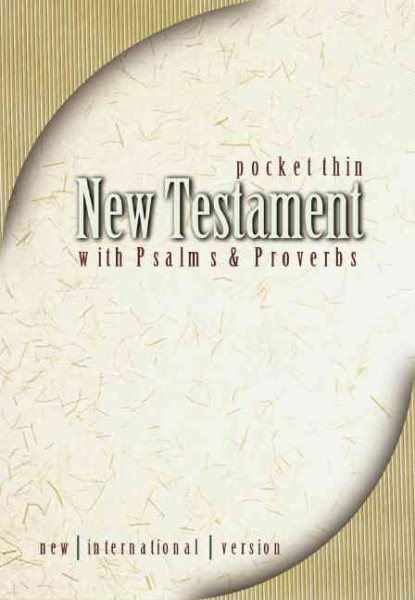 The Holy Bible New International Version: The New Testament Psalms and Proverbs (Zondervan Bible Publishers) cover