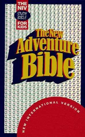 The New Adventure Bible: The NIV Study Bible for Kids