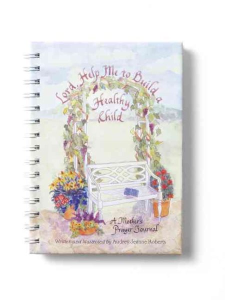 Lord, Help Me to Build a Healthy Child Journal cover