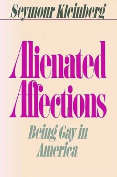 Alienated Affections: Being Gay in America cover