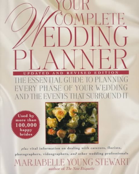 Your Complete Wedding Planner: For the Perfect Bride and Groom-To-Be cover