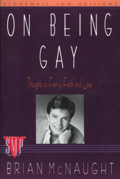 On Being Gay: Thoughts on Family, Faith, and Love (Stonewall Inn Editions) cover