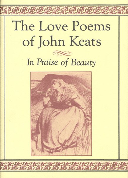 The Love Poems of John Keats: In Praise of Beauty cover