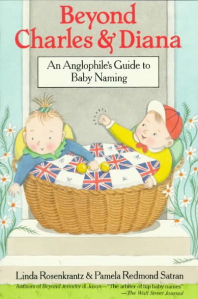 Beyond Charles and Diana: An Anglophile's Guide to Baby Naming cover
