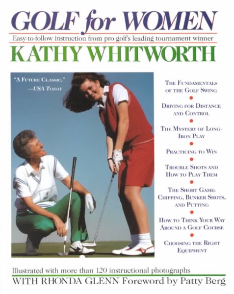 Golf For Women: Easy-to-follow Instruction from Pro Golf's Leading Tournament Winner cover