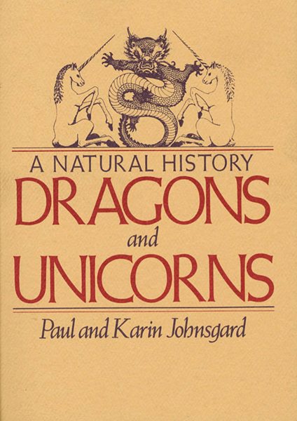 Dragons and Unicorns: A Natural History cover