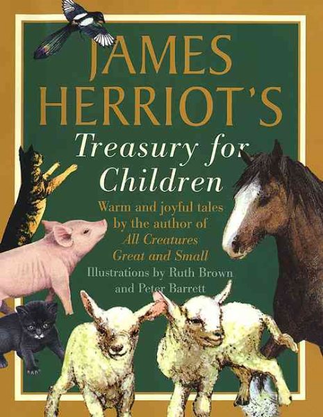 James Herriot's Treasury for Children: Warm and Joyful Tales by the Author of All Creatures Great and Small cover
