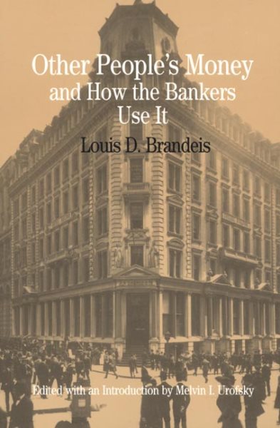 Other People's Money and How the Bankers Use It (The Bedford Series in History and Culture) cover