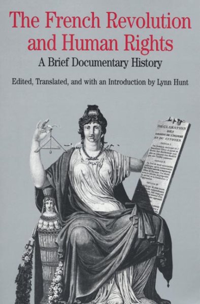 The French Revolution and Human Rights: A Brief Documentary History (Bedford Series in History and Culture) cover