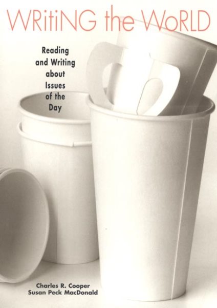 Writing the World: Reading and Writing about Issues of the Day cover