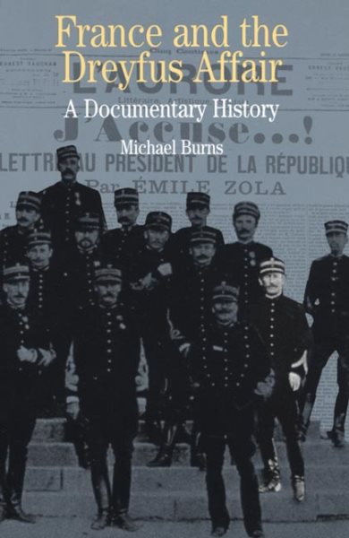 France and the Dreyfus Affair: A Brief Documentary History (Bedford Series in History and Culture) cover