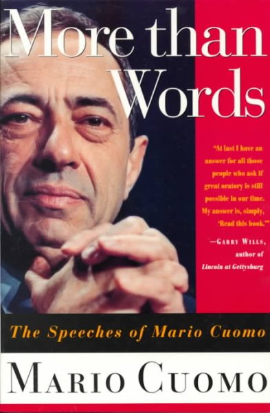 More Than Words: The Speeches of Mario Cuomo