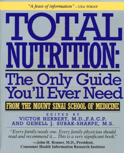 Total Nutrition: The Only Guide You'll Ever Need - From The Mount Sinai School of Medicine cover