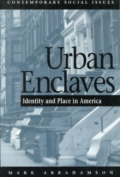 Urban Enclaves: Identity and Place in America (Contemporary Social Issues) cover