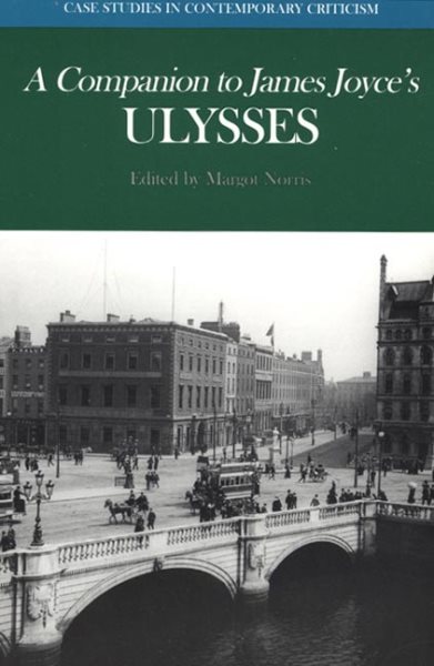A Companion to James Joyce's Ulysses (Case Studies in Contemporary Criticism) cover