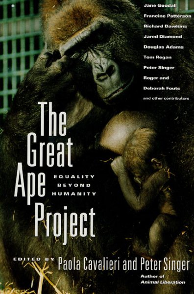 The Great Ape Project: Equality Beyond Humanity cover