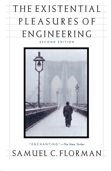The Existential Pleasures of Engineering (Thomas Dunne Book) cover