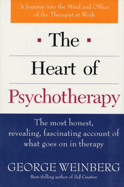 Heart of Psychotherapy: The Most Honest, Revealing, Fascinating Account of What Goes On In Therapy cover