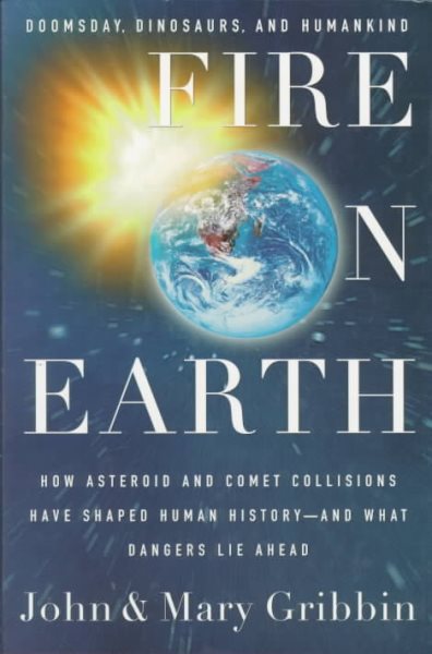 Fire on Earth: Doomsday, Dinosaurs, and Humankind cover