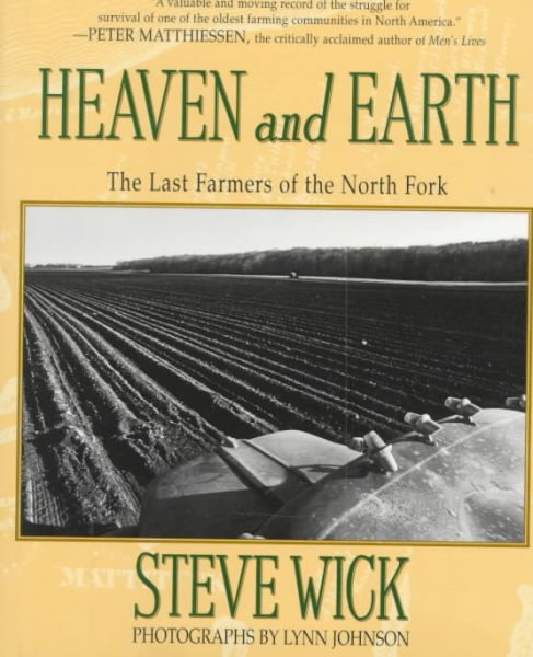Heaven and Earth: The Last Farmers of the North Fork cover