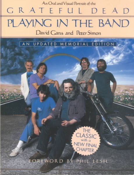 Playing in the Band: An Oral and Visual Portrait of the Grateful Dead cover