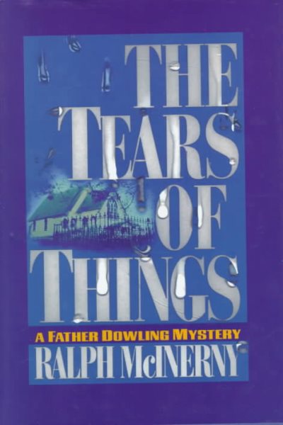 The Tears of Things: A Father Dowling Mystery