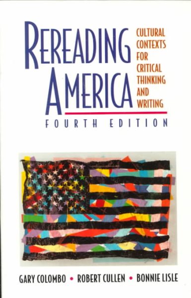 Rereading America: Cultural Contexts for Critical Thinking and Writing cover