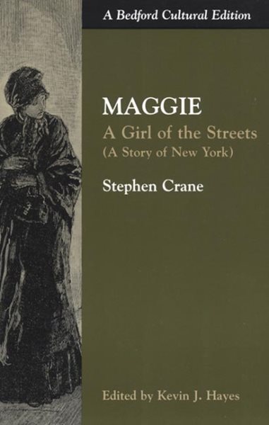 Maggie: A Girl of the Streets (A Story of New York) (Bedford Cultural Editions) cover