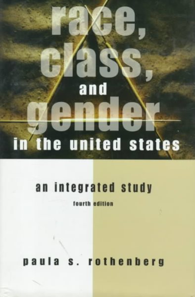 Race, Class, and Gender in the United States: An Integrated Study cover