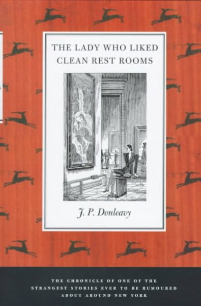 The Lady Who Liked Clean Restrooms: The Chronicle of One of the Strangest Stories Ever to Be Rumoured About Around New York