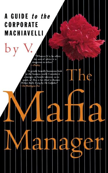 The Mafia Manager : A Guide to the Corporate Machiavelli cover