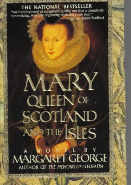 Mary Queen of Scotland and The Isles: A Novel