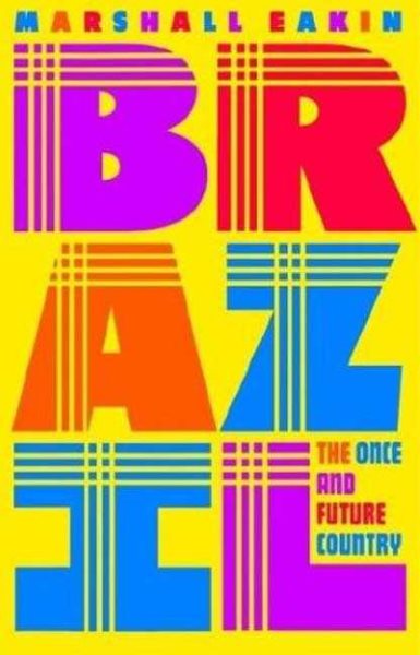 Brazil: The Once and Future Country cover