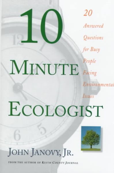 10 Minute Ecologist: 20 Answered Questions for Busy People Facing Environmental Issues