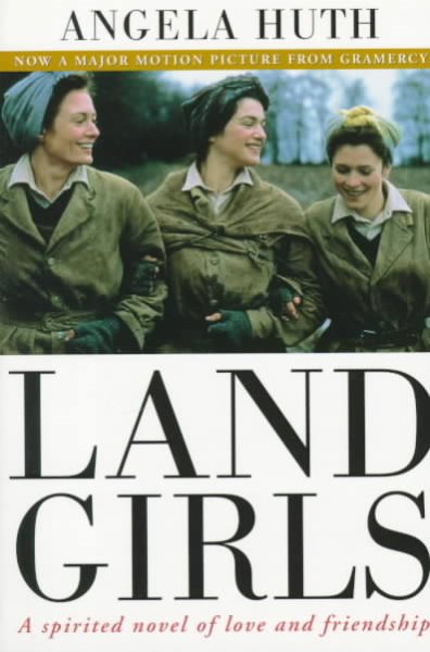 Land Girls: A Spirited Novel of Love and Friendship cover