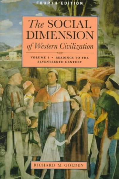 The Social Dimension of Western Civilization: Readings to the Seventeenth Century cover