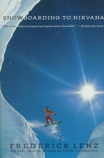 Snowboarding to Nirvana: A Novel