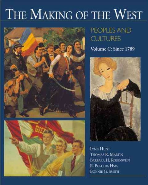 The Making of the West: Peoples and Cultures, Vol. C: Since 1789 cover