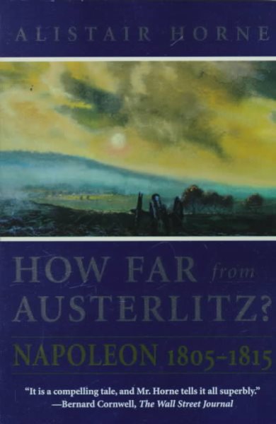 How Far From Austerlitz?: Napoleon 1805-1815 cover