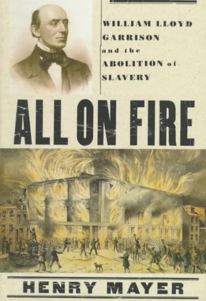 All on Fire: William Lloyd Garrison and the Abolition of Slavery cover
